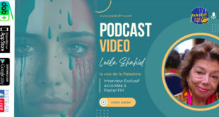 Leïla Shahid, la voix de la Palestine sur Pastel Fm