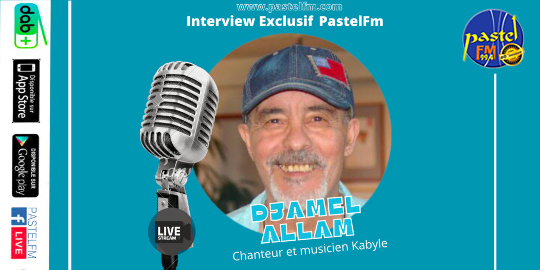 Djamel Allam Interview Exclusif Pastel Fm