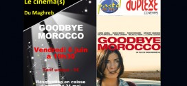 GOODBYE MOROCCO le vendredi 6 juin 19h30